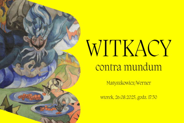 Witkacy contra mundum