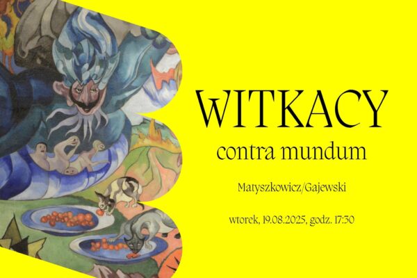 Witkacy contr mundum