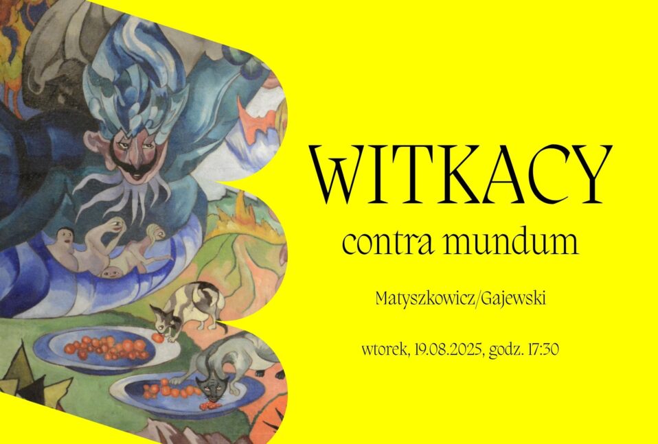 Witkacy contr mundum