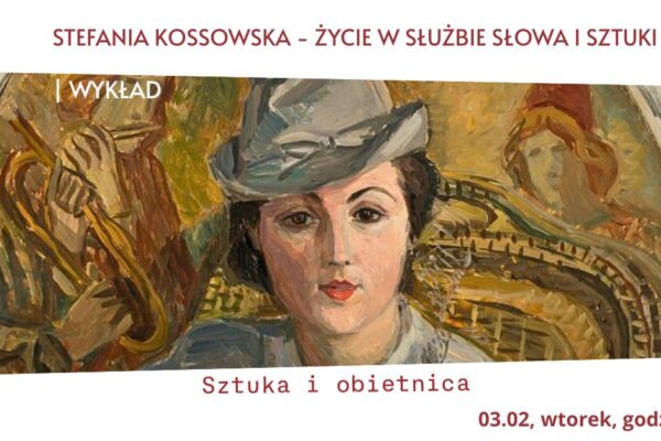 Stefania kossowska - życie w służbie sztuki
